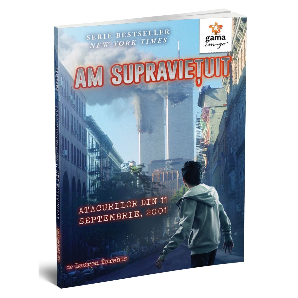 Am supraviețuit atacurilor din 11 Septembrie - Lauren Tarshis